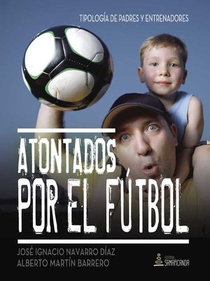 cover image of Atontados por el fútbol